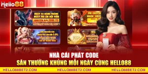 Khuyến mãi Hello88 - Tổng hợp các siêu ưu đãi độc quyền - ZIBET