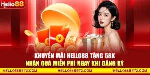 Khuyến mãi Hello88 - Tổng hợp các siêu ưu đãi độc quyền - ZIBET