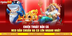 Bắn cá Hello88 - Game đổi thưởng giải trí hot nhất hiện nay - ZIBET