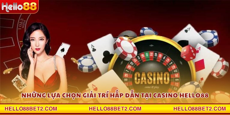 Casino Hello88 - Trải nghiệm cược đẳng cấp quốc tế - ZIBET