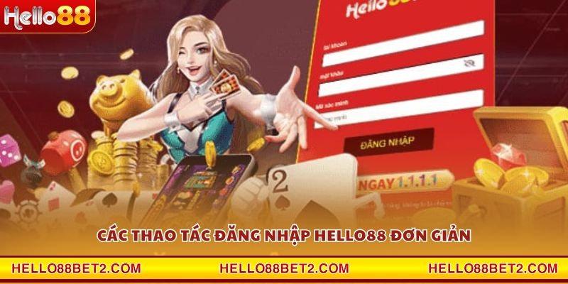 Đăng nhập Hello88 - Cách vào tài khoản nhanh và an toàn - ZIBET
