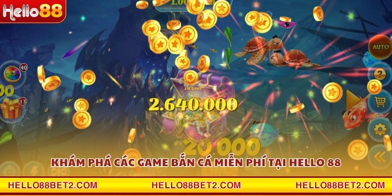 Game bắn cá miễn phí Hello88 - Săn cá đổi thưởng dễ dàng - ZIBET