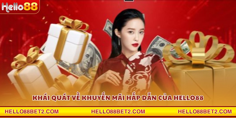 Khuyến mãi Hello88 - Tổng hợp các siêu ưu đãi độc quyền - ZIBET