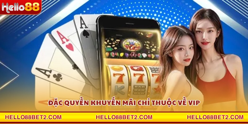 Khuyến mãi thành viên VIP Hello88 - Ưu đãi đặc quyền siêu hấp dẫn - ZIBET