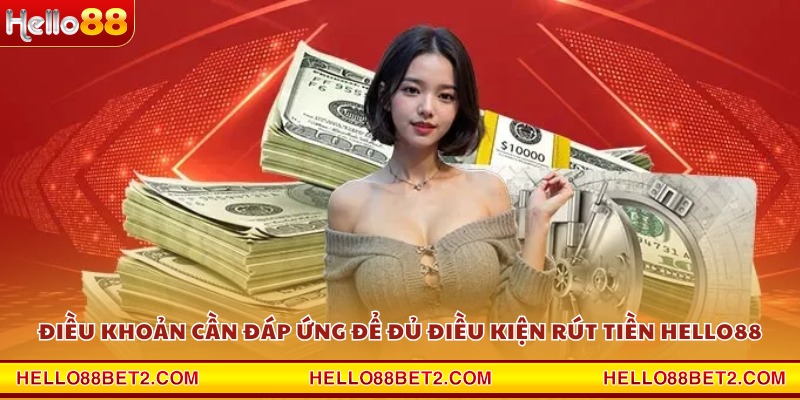 Rút tiền Hello88 - Cách rút thưởng an toàn và nhanh nhất 2026 - ZIBET