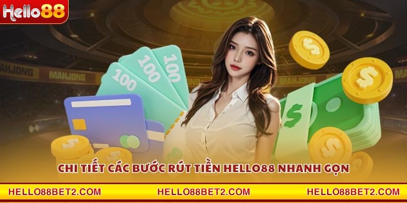 Rút tiền Hello88 - Cách rút thưởng an toàn và nhanh nhất 2026 - ZIBET