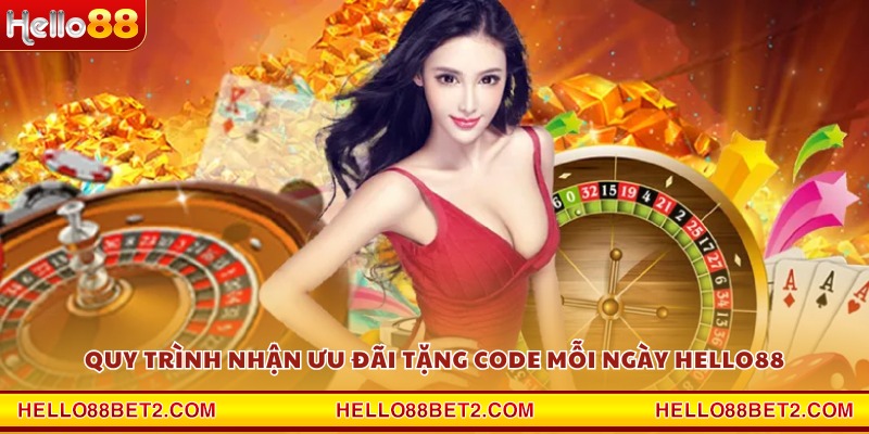 Tặng code mỗi ngày Hello88 - Cơ hội săn thưởng cực hấp dẫn - Hello88 - ZIBET