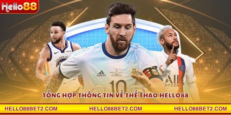 Thể thao Hello88 - Kênh cá cược uy tín dành cho mọi người - ZIBET